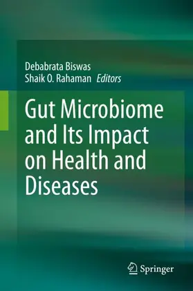 Rahaman / Biswas |  Gut Microbiome and Its Impact on Health and Diseases | Buch |  Sack Fachmedien