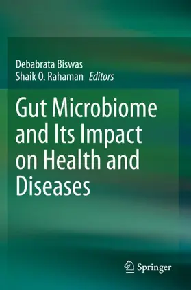 Rahaman / Biswas |  Gut Microbiome and Its Impact on Health and Diseases | Buch |  Sack Fachmedien