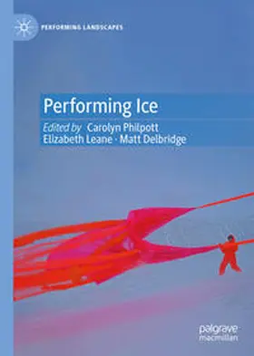 Philpott / Leane / Delbridge | Performing Ice | E-Book | www.sack.de