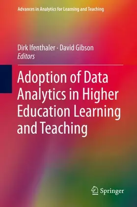 Gibson / Ifenthaler |  Adoption of Data Analytics in Higher Education Learning and Teaching | Buch |  Sack Fachmedien