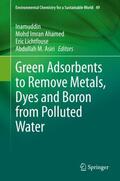 Inamuddin / Asiri / Ahamed |  Green Adsorbents to Remove Metals, Dyes and Boron from Polluted Water | Buch |  Sack Fachmedien