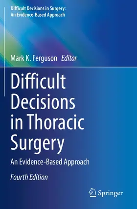 Ferguson | Difficult Decisions in Thoracic Surgery | Buch | 978-3-030-47406-5 | sack.de