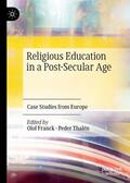 Thalén / Franck |  Religious Education in a Post-Secular Age | Buch |  Sack Fachmedien