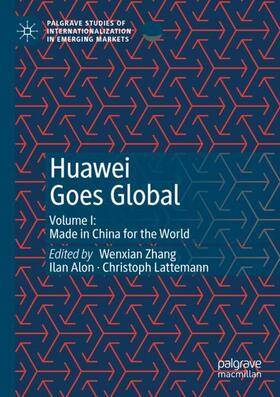 Zhang / Lattemann / Alon | Huawei Goes Global | Buch | sack.de