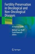 Nawroth / von Wolff |  Fertility Preservation in Oncological and Non-Oncological Diseases | Buch |  Sack Fachmedien