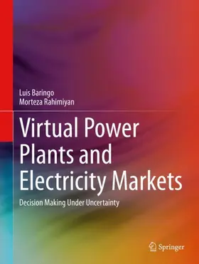 Rahimiyan / Baringo |  Virtual Power Plants and Electricity Markets | Buch |  Sack Fachmedien