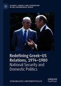 Antonopoulos |  Redefining Greek¿US Relations, 1974¿1980 | Buch |  Sack Fachmedien