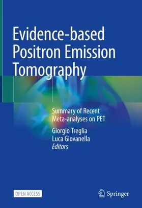 Giovanella / Treglia |  Evidence-based Positron Emission Tomography | Buch |  Sack Fachmedien