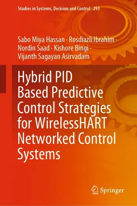 Hassan / Ibrahim / Saad |  Hybrid PID Based Predictive Control Strategies for WirelessHART Networked Control Systems | eBook | Sack Fachmedien