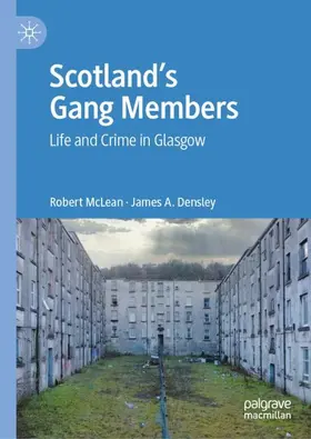 Densley / McLean |  Scotland's Gang Members | Buch |  Sack Fachmedien