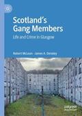 Densley / McLean |  Scotland¿s Gang Members | Buch |  Sack Fachmedien