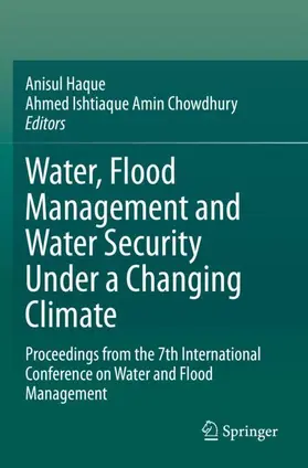 Chowdhury / Haque |  Water, Flood Management and Water Security Under a Changing Climate | Buch |  Sack Fachmedien