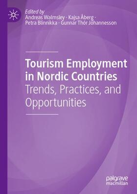Walmsley / Jóhannesson / Åberg | Tourism Employment in Nordic Countries | Buch | 978-3-030-47815-5 | sack.de