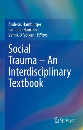 Hamburger / Hancheva / Volkan |  Social Trauma - An Interdisciplinary Textbook | Buch |  Sack Fachmedien