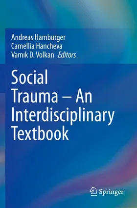 Hamburger / Hancheva / Volkan |  Social Trauma - An Interdisciplinary Textbook | Buch |  Sack Fachmedien