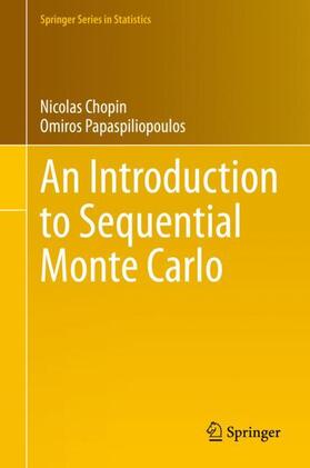 Papaspiliopoulos / Chopin |  An Introduction to Sequential Monte Carlo | Buch |  Sack Fachmedien