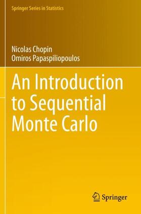 Papaspiliopoulos / Chopin |  An Introduction to Sequential Monte Carlo | Buch |  Sack Fachmedien