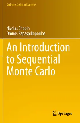 Papaspiliopoulos / Chopin |  An Introduction to Sequential Monte Carlo | Buch |  Sack Fachmedien