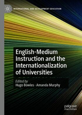 Murphy / Bowles | English-Medium Instruction and the Internationalization of Universities | Buch | 978-3-030-47859-9 | sack.de