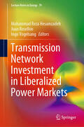 Hesamzadeh / Rosellón / Vogelsang |  Transmission Network Investment in Liberalized Power Markets | eBook | Sack Fachmedien