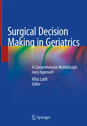 Latifi |  Surgical Decision Making in Geriatrics | eBook | Sack Fachmedien