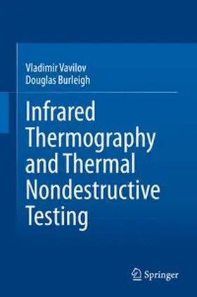 Vavilov / Burleigh | Infrared Thermography and Thermal Nondestructive Testing | E-Book | www.sack.de