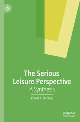 Stebbins |  The Serious Leisure Perspective | eBook | Sack Fachmedien