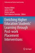 Billett / Orrell / Jackson |  Enriching Higher Education Students' Learning through Post-work Placement Interventions | eBook | Sack Fachmedien