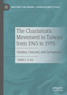 Lin | The Charismatic Movement in Taiwan from 1945 to 1995 | Buch | 978-3-030-48083-7 | sack.de