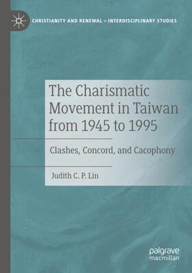 Lin | The Charismatic Movement in Taiwan from 1945 to 1995 | Buch | 978-3-030-48086-8 | sack.de
