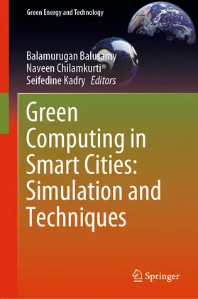Balusamy / Chilamkurti / Kadry | Green Computing in Smart Cities: Simulation and Techniques | E-Book | sack.de