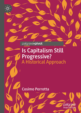 Perrotta | Is Capitalism Still Progressive? | E-Book | sack.de