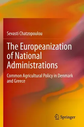 Chatzopoulou |  The Europeanization of National Administrations | Buch |  Sack Fachmedien