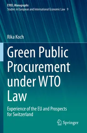 Koch | Green Public Procurement under WTO Law | Buch | 978-3-030-48216-9 | www.sack.de