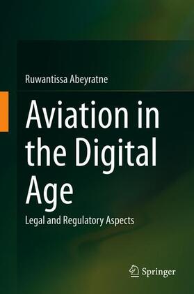 Abeyratne | Aviation in the Digital Age | Buch | 978-3-030-48217-6 | sack.de