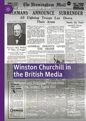 Ishikawa |  Winston Churchill in the British Media | eBook | Sack Fachmedien