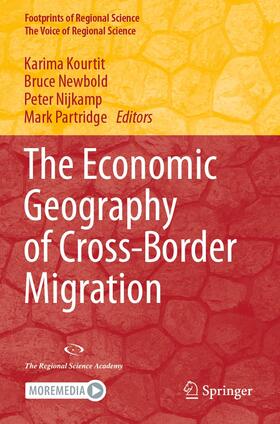Kourtit / Partridge / Newbold |  The Economic Geography of Cross-Border Migration | Buch |  Sack Fachmedien