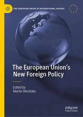 Westlake |  The European Union's New Foreign Policy | Buch |  Sack Fachmedien