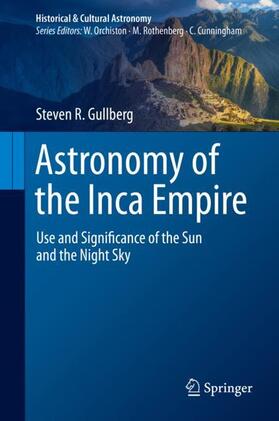 Gullberg | Astronomy of the Inca Empire | Buch | 978-3-030-48365-4 | sack.de