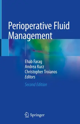 Farag / Kurz / Troianos | Perioperative Fluid Management | Buch | 978-3-030-48373-9 | www.sack.de
