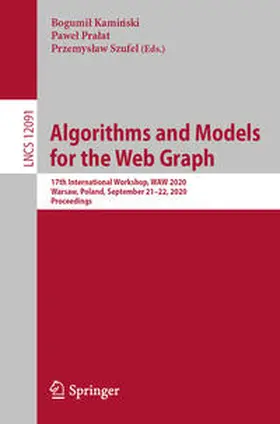 Kaminski / Kaminski / Pralat | Algorithms and Models for the Web Graph | E-Book | www.sack.de