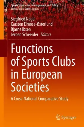 Nagel / Scheerder / Elmose-Østerlund | Functions of Sports Clubs in European Societies | Buch | 978-3-030-48534-4 | sack.de