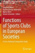 Nagel / Scheerder / Elmose-Østerlund |  Functions of Sports Clubs in European Societies | Buch |  Sack Fachmedien