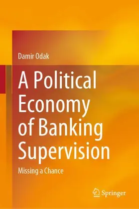Odak |  A Political Economy of Banking Supervision | Buch |  Sack Fachmedien