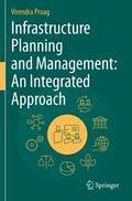 Proag |  Infrastructure Planning and Management: An Integrated Approach | Buch |  Sack Fachmedien