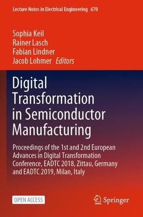Keil / Lohmer / Lasch | Digital Transformation in Semiconductor Manufacturing | Buch | 978-3-030-48604-4 | sack.de
