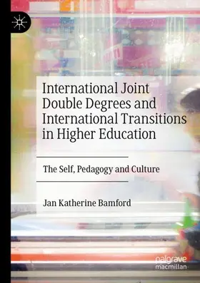 Bamford |  International Joint Double Degrees and International Transitions in Higher Education | Buch |  Sack Fachmedien