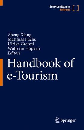 Xiang / Höpken / Fuchs | Handbook of e-Tourism | Buch | 978-3-030-48651-8 | sack.de