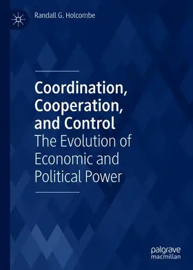 Holcombe |  Coordination, Cooperation, and Control | Buch |  Sack Fachmedien