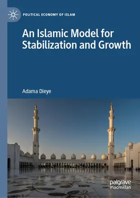 Dieye |  An Islamic Model for Stabilization and Growth | Buch |  Sack Fachmedien